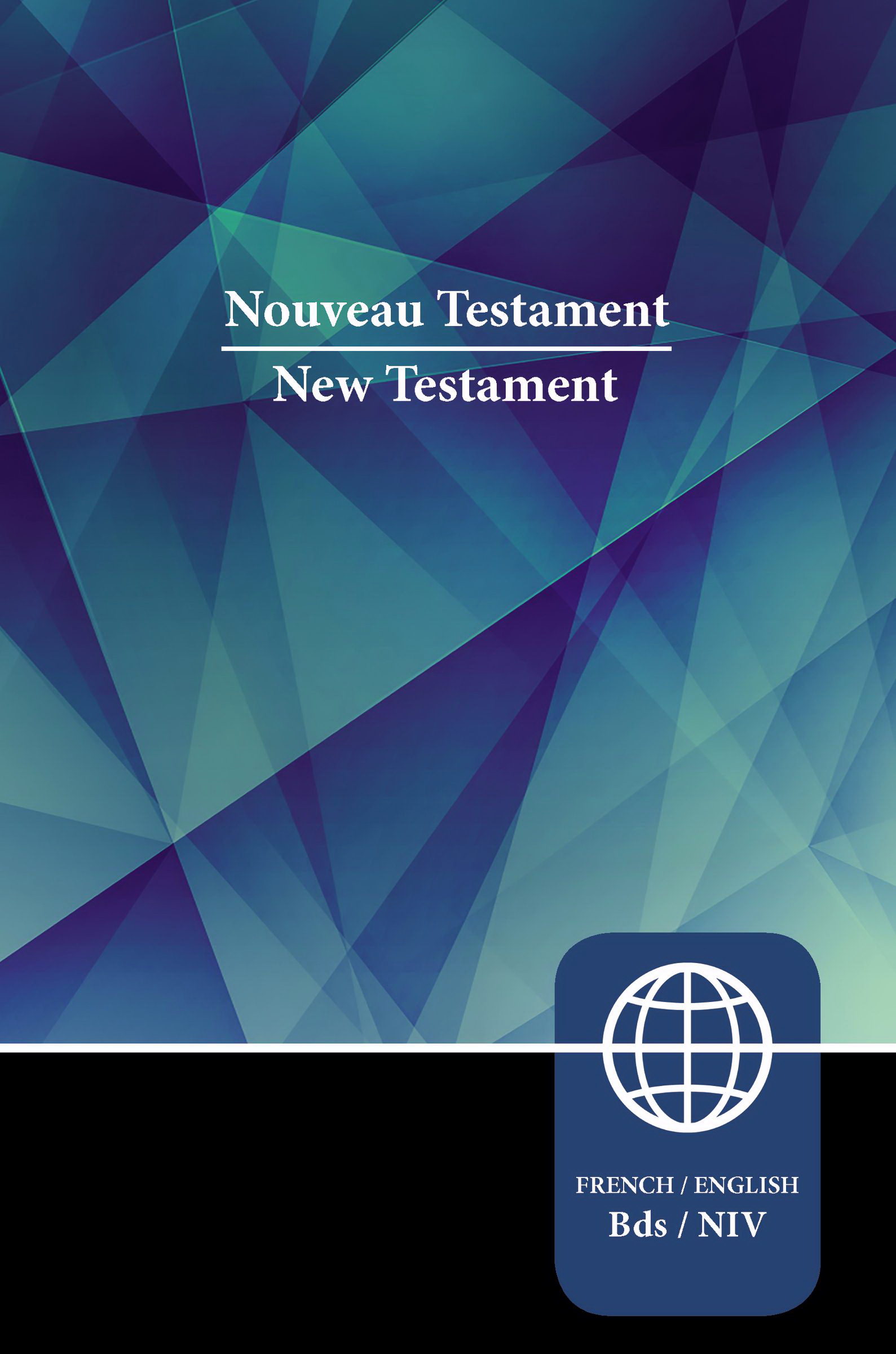 Semeur NIV French English Bilingual New Testament Paperback