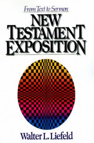 New Testament Exposition By Walter L Liefeld (Paperback) 9780310459118