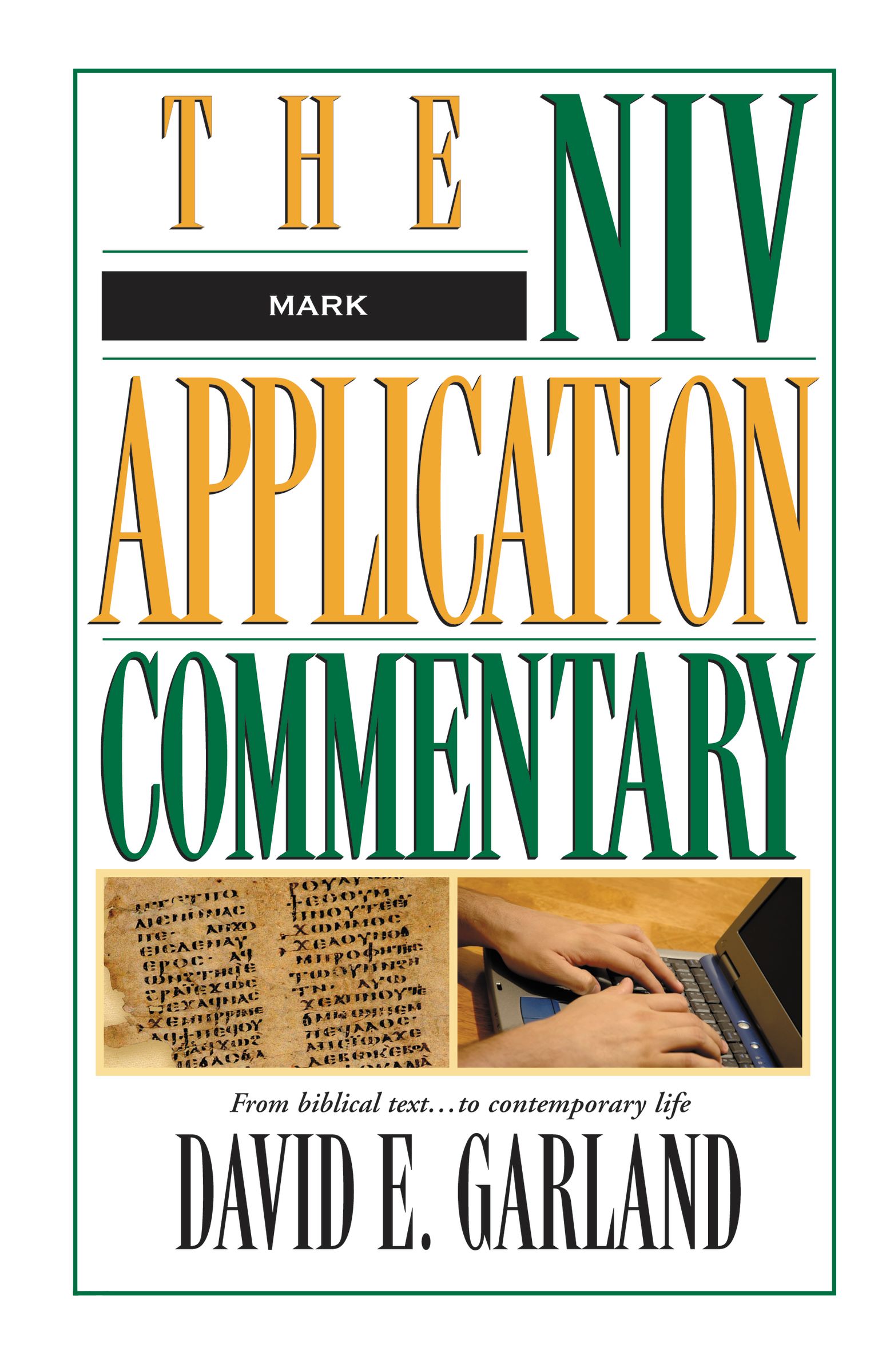 Mark NIV Application Commentary By David E Garland (Hardback)