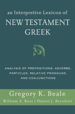 An Interpretive Lexicon of New Testament Greek (Paperback)