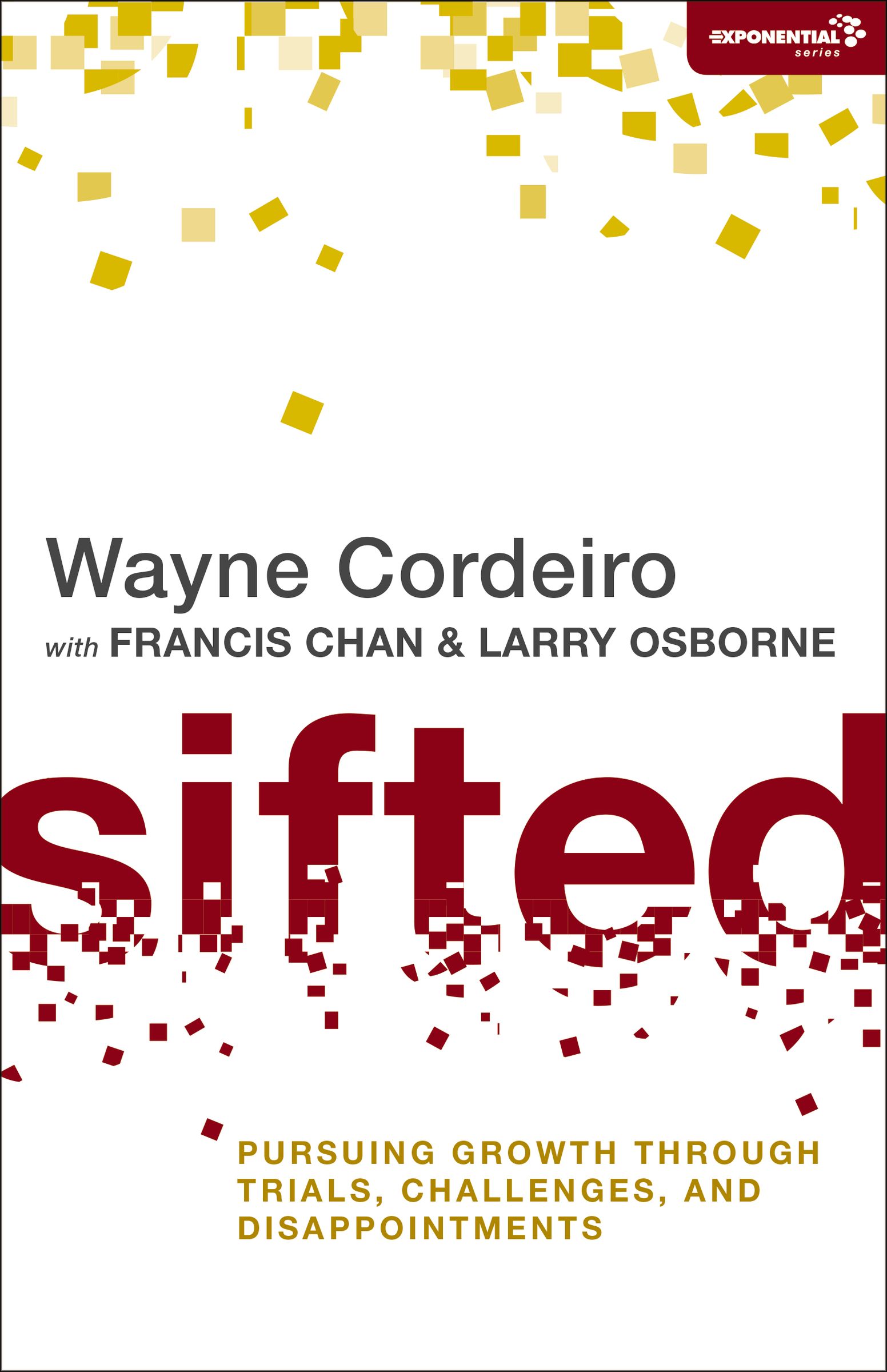 Sifted By Wayne Cordeiro (Paperback) 9780310494478