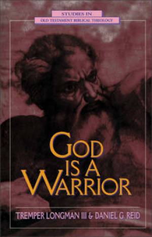 God is a Warrior By Daniel G Reid Tremper Longman (Paperback)