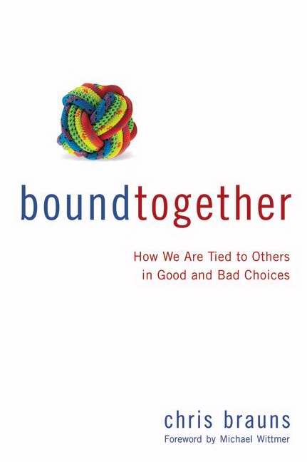 Bound Together By Chris Brauns (Paperback) 9780310495116