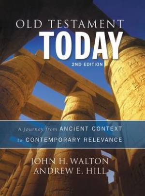 Old Testament Today By Andrew E Hill John H Walton (Hardback)