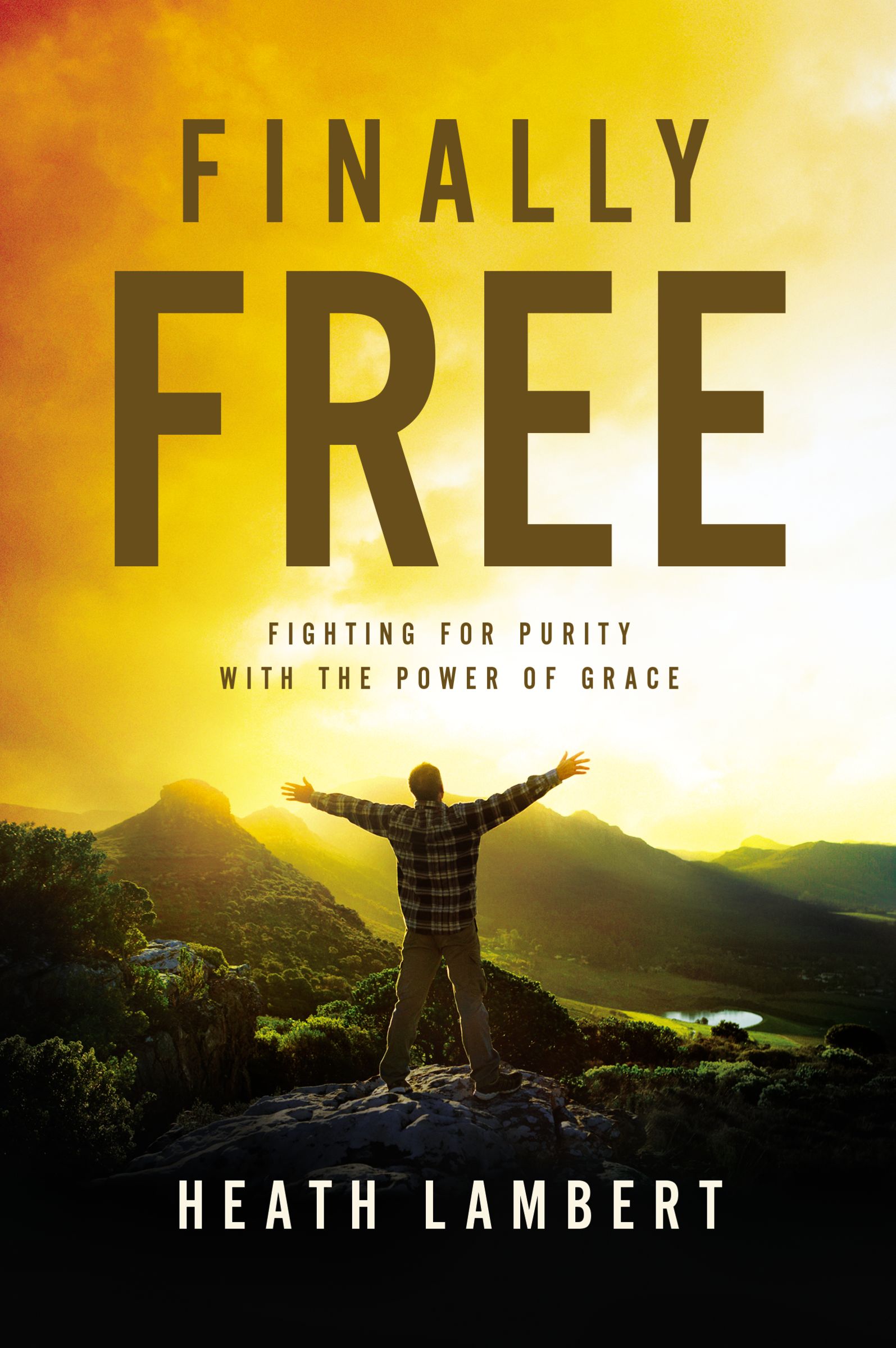 Finally Free By Heath Lambert (Paperback) 9780310499237