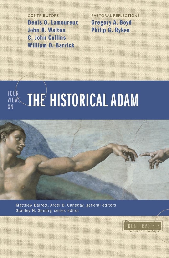 Four Views On The Historical Adam (Paperback) 9780310499275