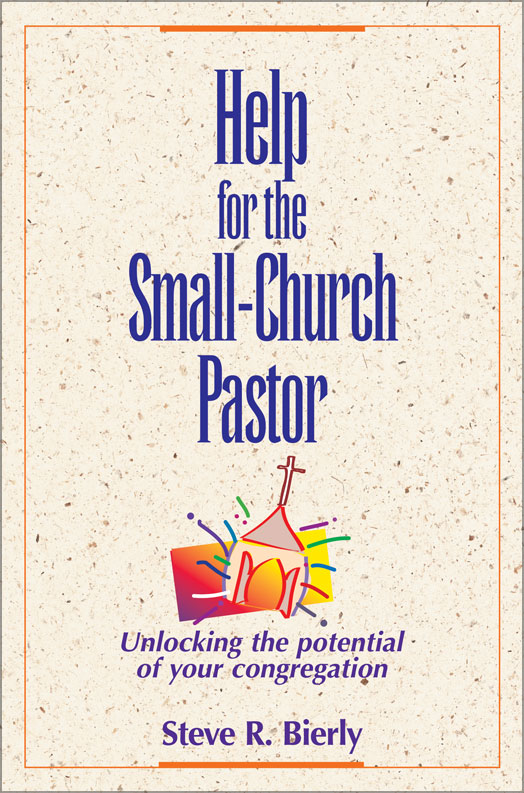 Help for the Small-Church Pastor By Steve R Bierly (Paperback)