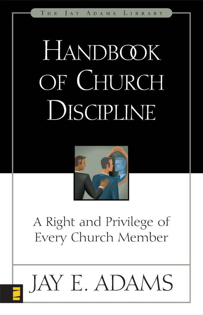 Handbook Of Church Discipline By Jay E Adams (Paperback) 9780310511915