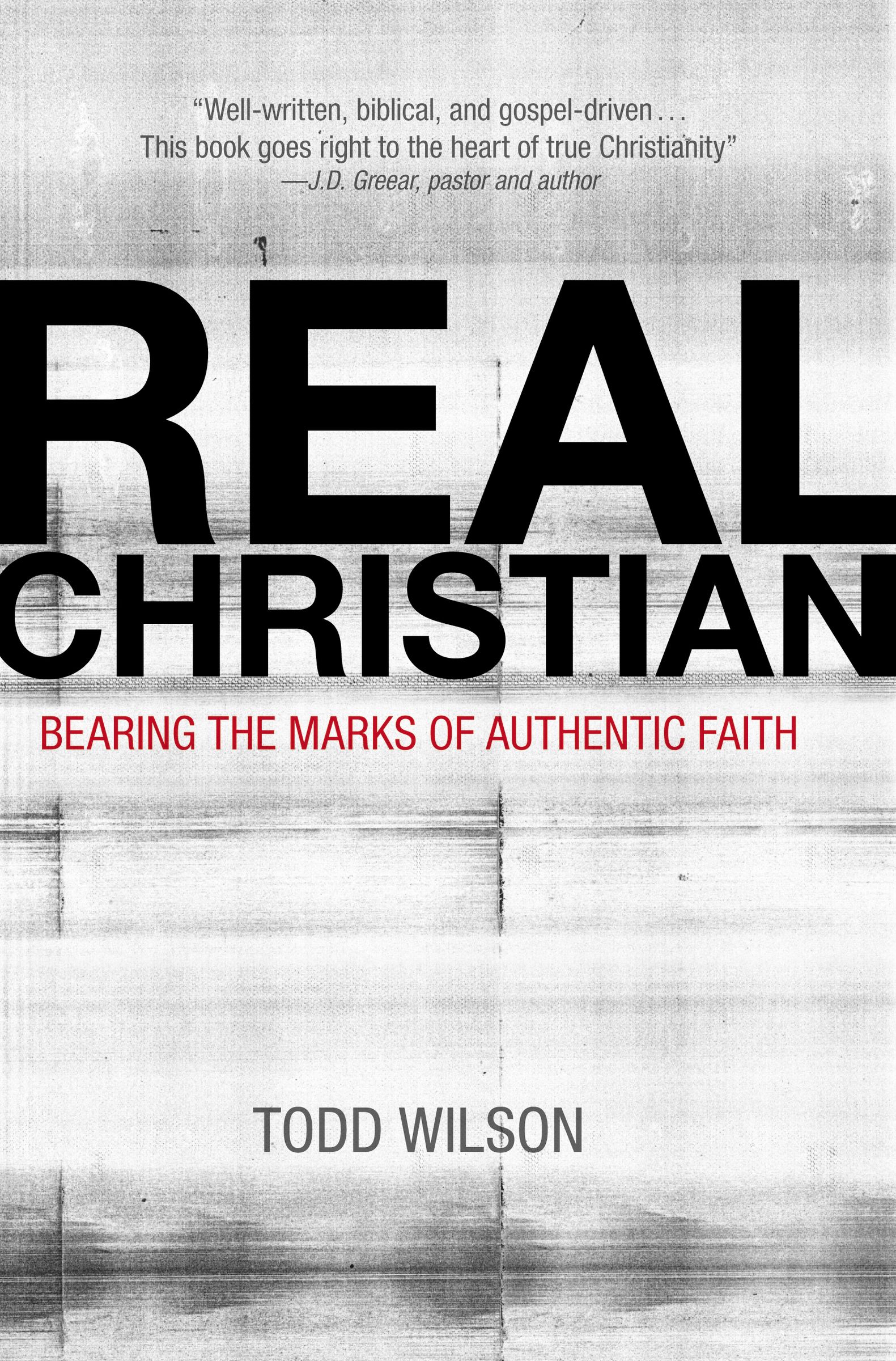 Real Christian By Todd A Wilson (Paperback) 9780310515838