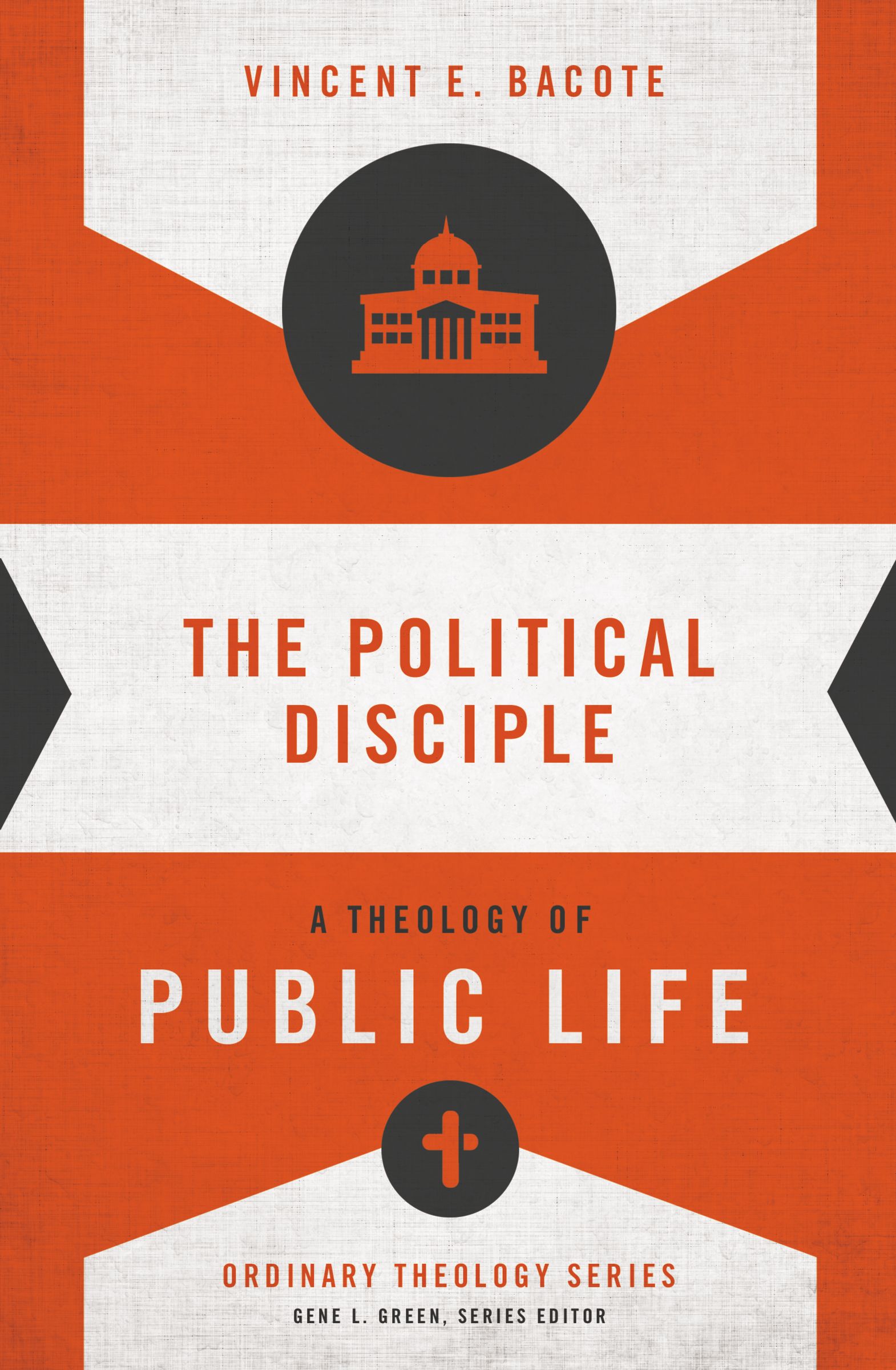 The Political Disciple By Vincent E Bacote (Paperback) 9780310516071