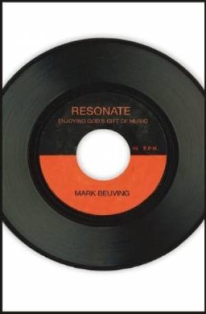 Resonate By Mark Beuving (Paperback) 9780310516477