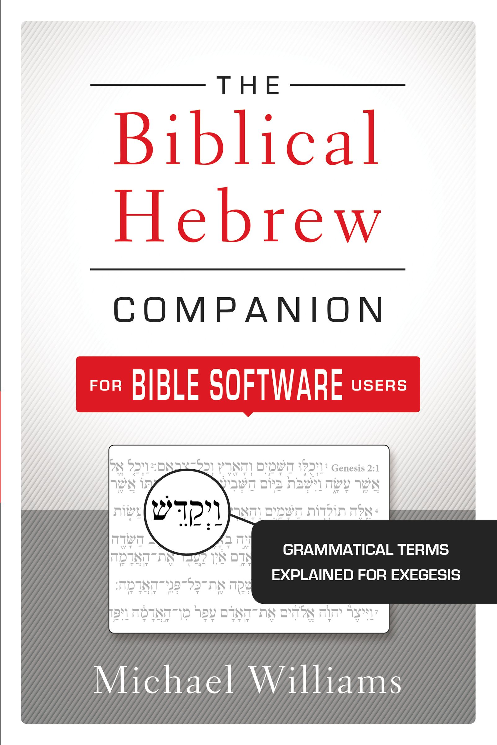 The Biblical Hebrew Companion for Bible Software Users (Paperback)