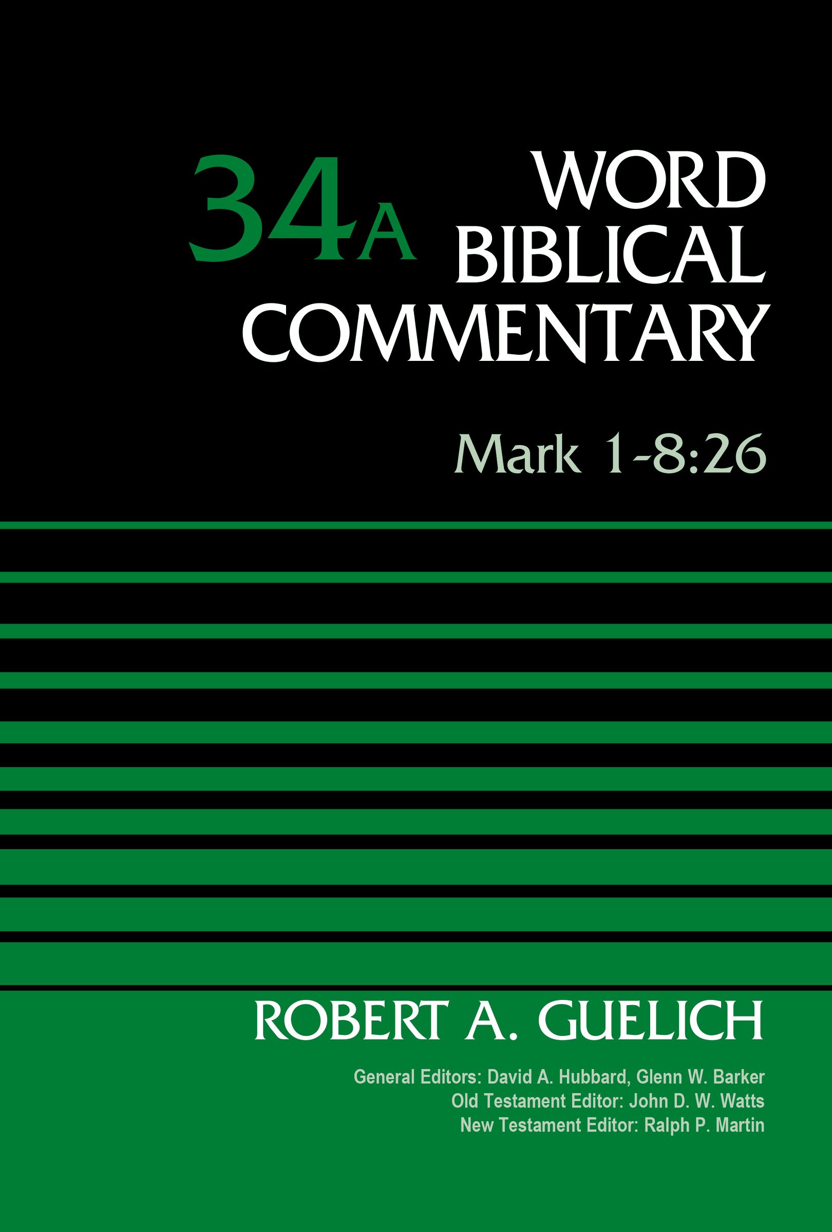 Mark 1-8 26 Volume 34a By Robert A Guelich (Hardback) 9780310521969