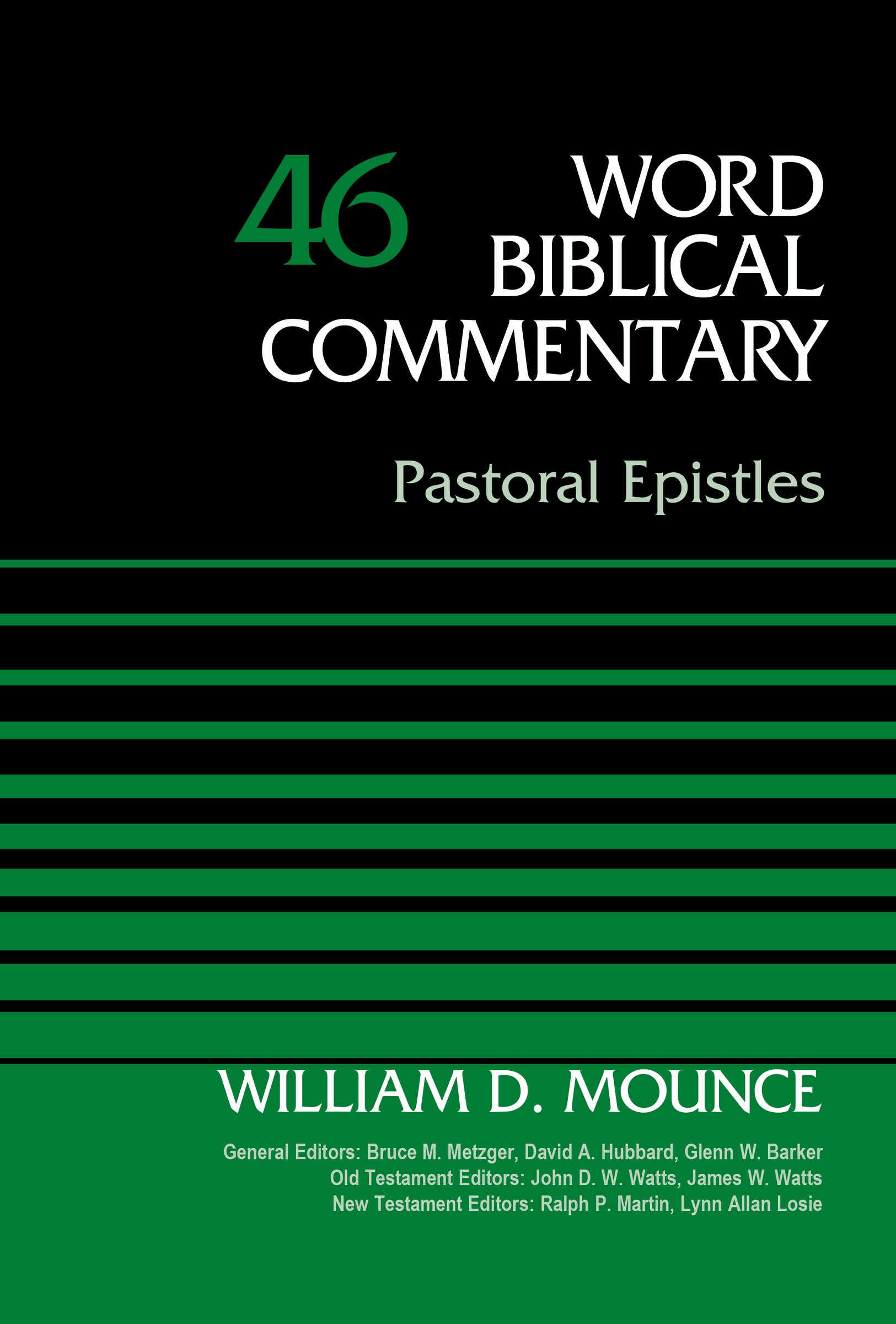 Pastoral Epistles Volume 46 By William D Mounce (Hardback)