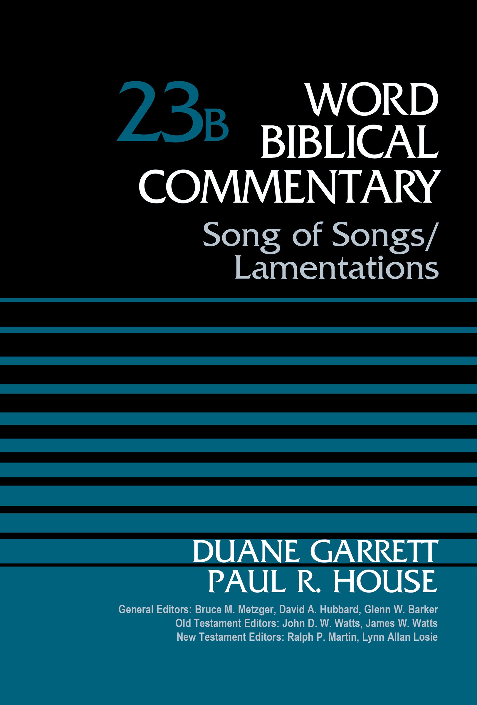 Song of Songs and Lamentations Volume 23B By Duane Garrett (Hardback)