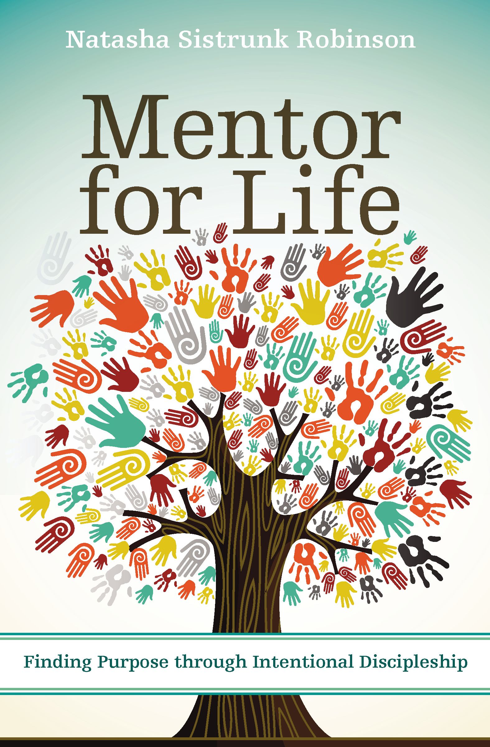 Mentor for Life By Natasha Sistrunk Robinson (Paperback) 9780310522355