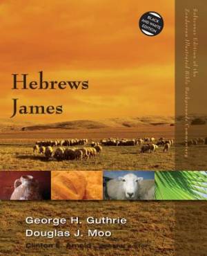 Hebrews James By Douglas J Moo George H Guthrie (Paperback)