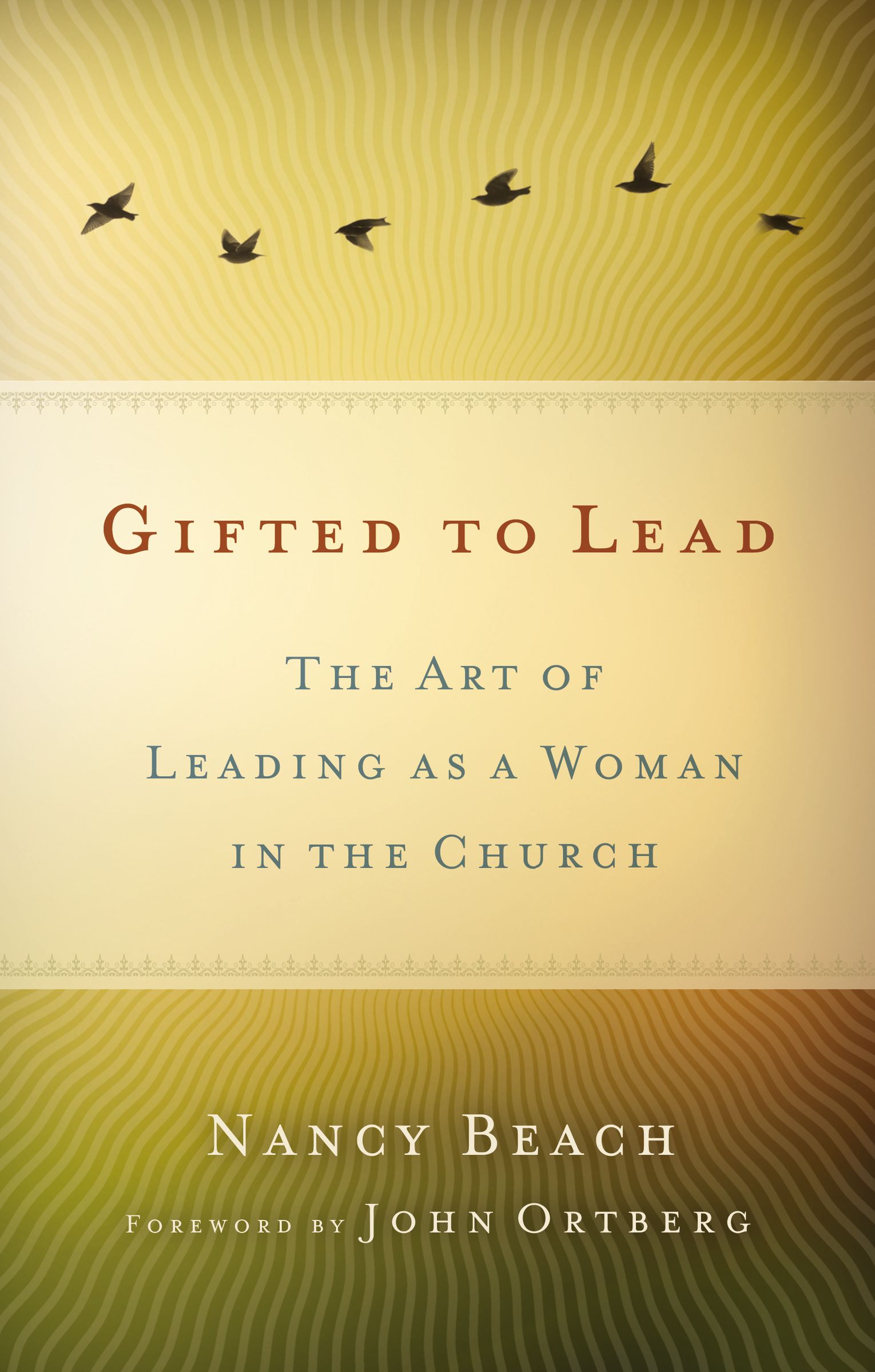 Gifted to Lead By Nancy Beach (Paperback) 9780310523338