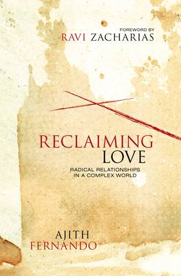 Reclaiming Love By Ajith Fernando (Paperback) 9780310523369