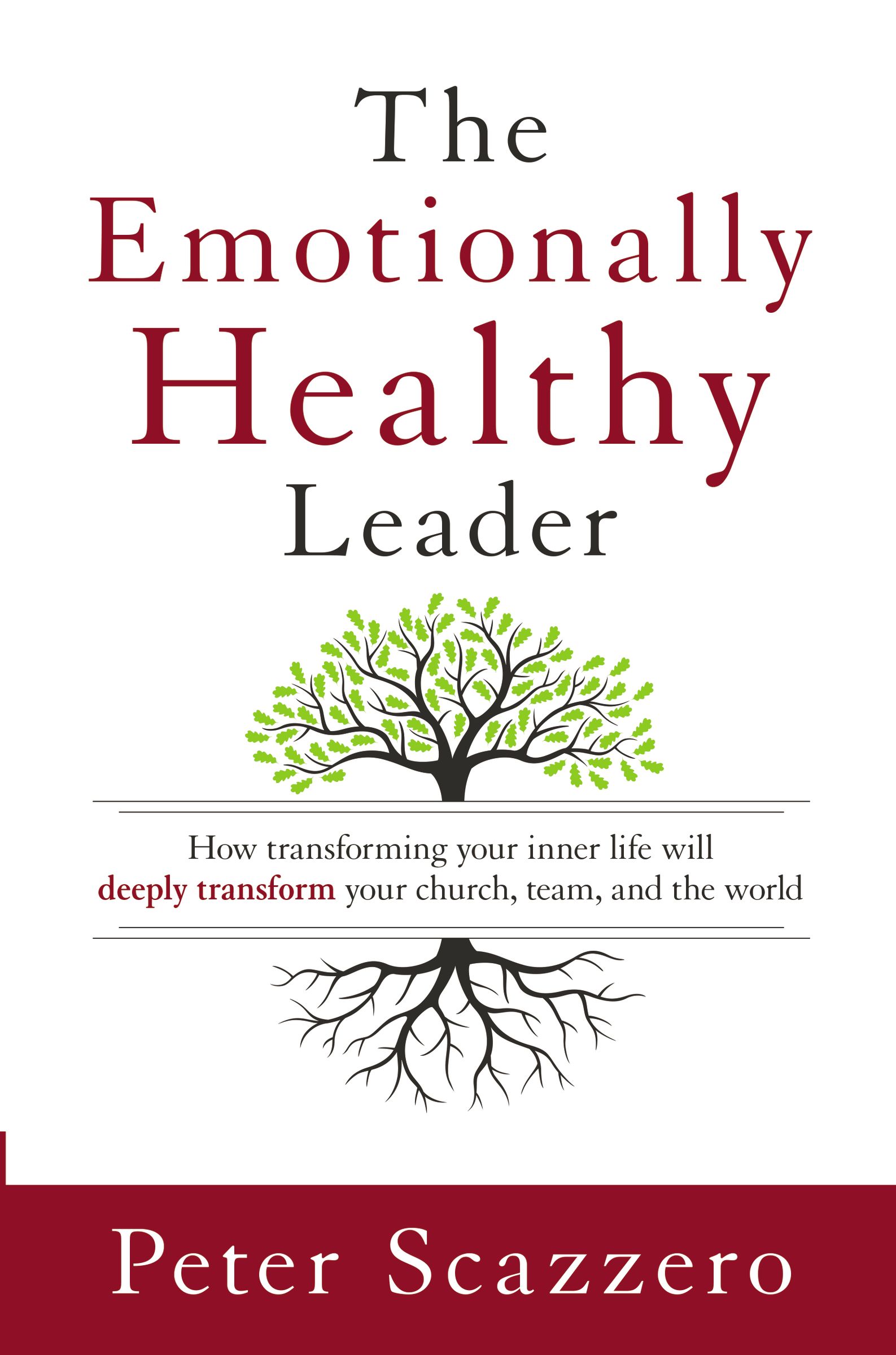 The Emotionally Healthy Leader By Peter Scazzero (Paperback)