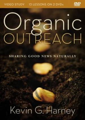 Organic Outreach Video Study By Kevin G Harney (DVD) 9780310531197