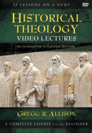 Historical Theology Video Lectures By Gregg Allison (DVD)