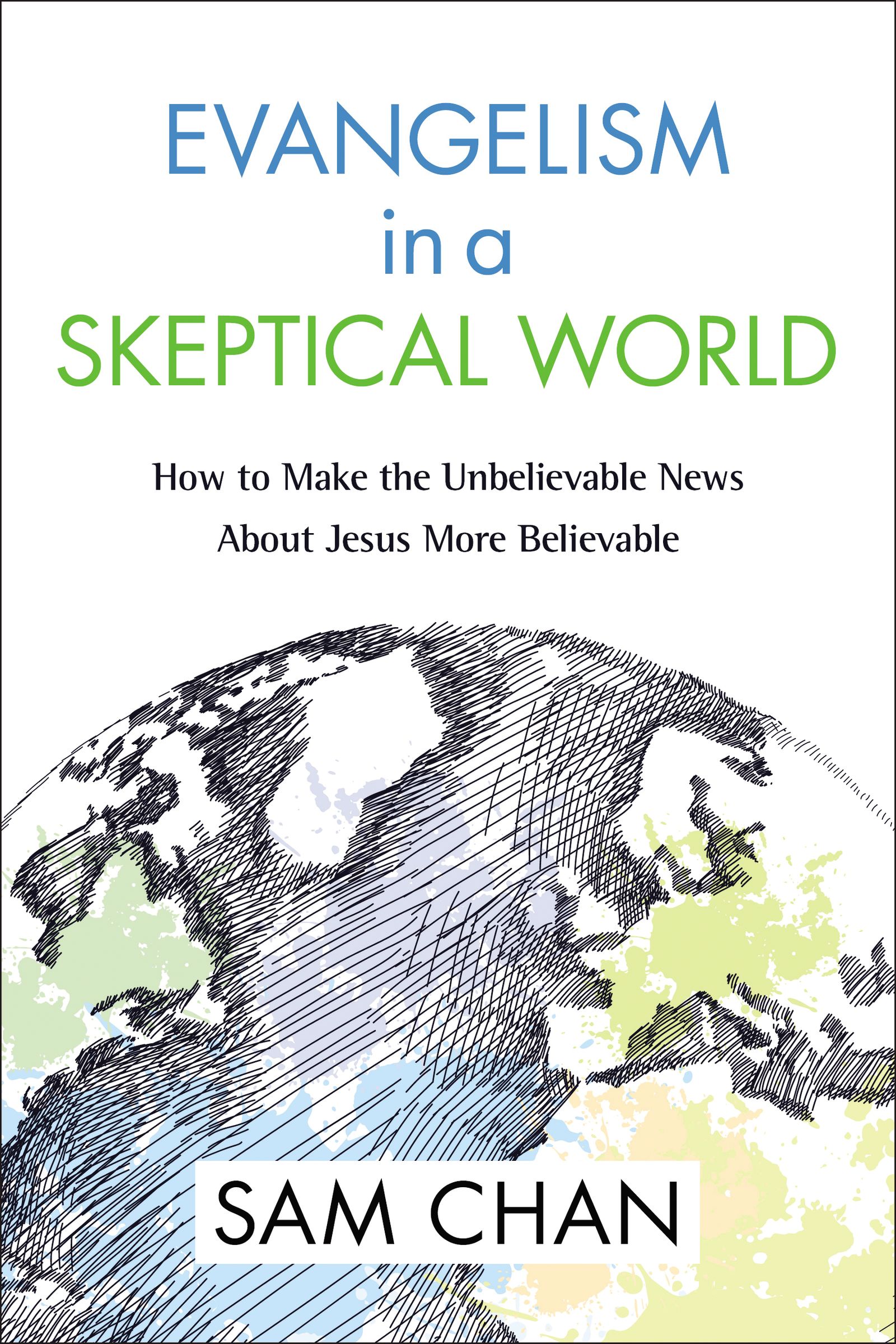 Evangelism in a Skeptical World By Sam Chan (Hardback) 9780310534679