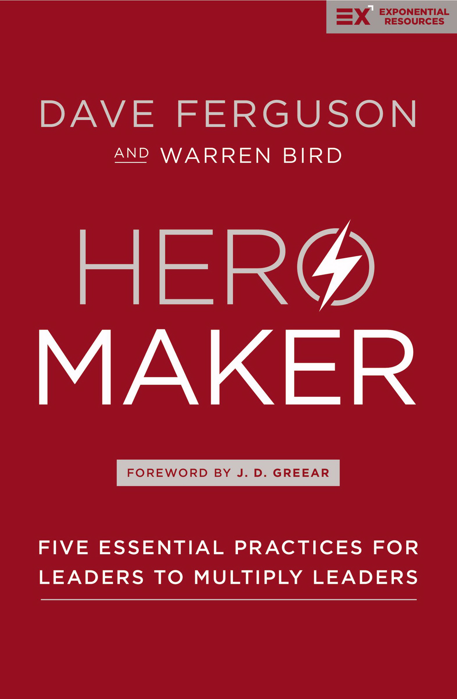 Hero Maker By Dave Ferguson Warren Bird (Hardback) 9780310536932