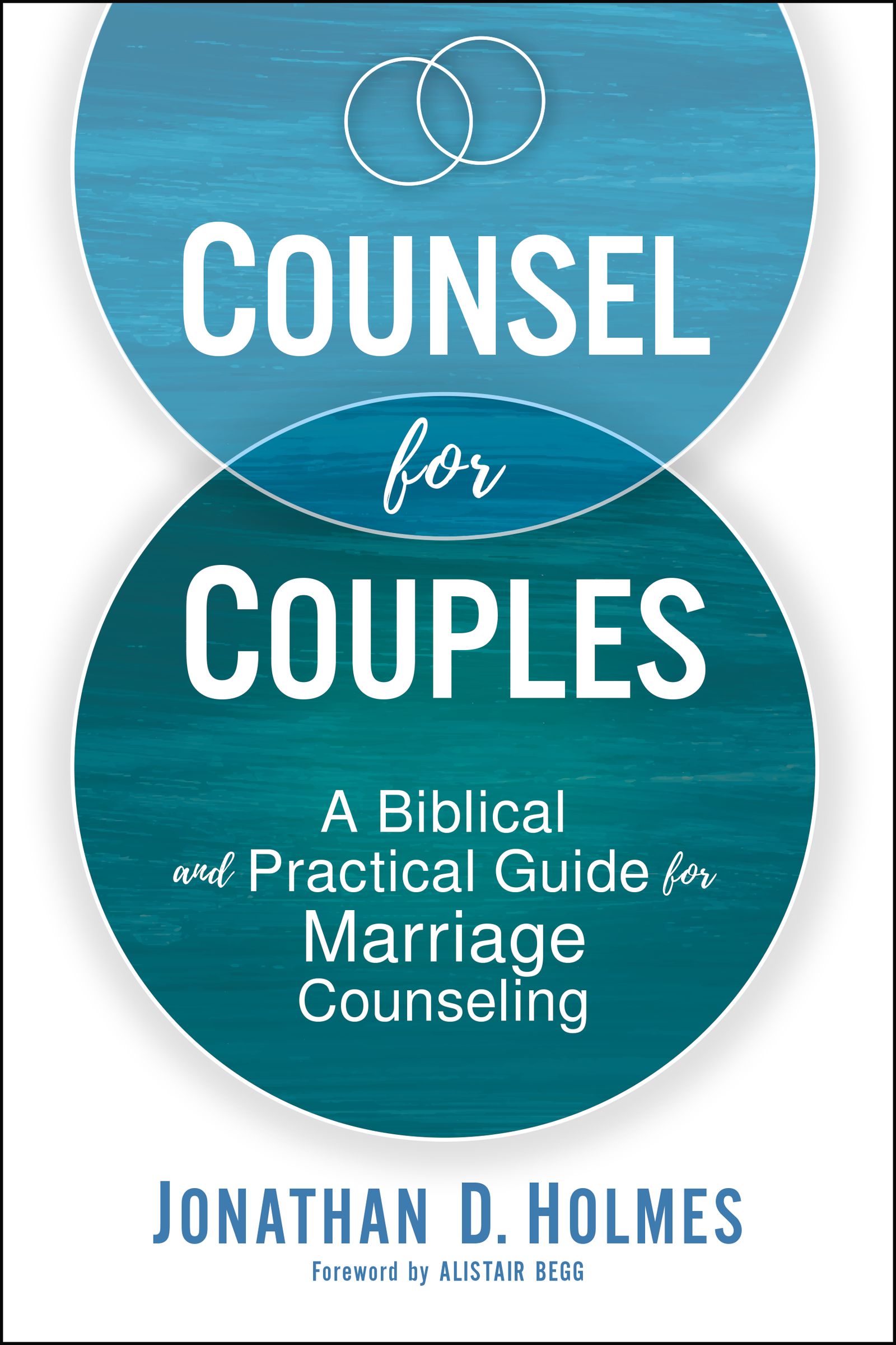 Counsel for Couples by Holmes, Jonathan D. | Free Delivery ...