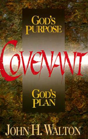 Covenant By John H Walton (Paperback) 9780310577515