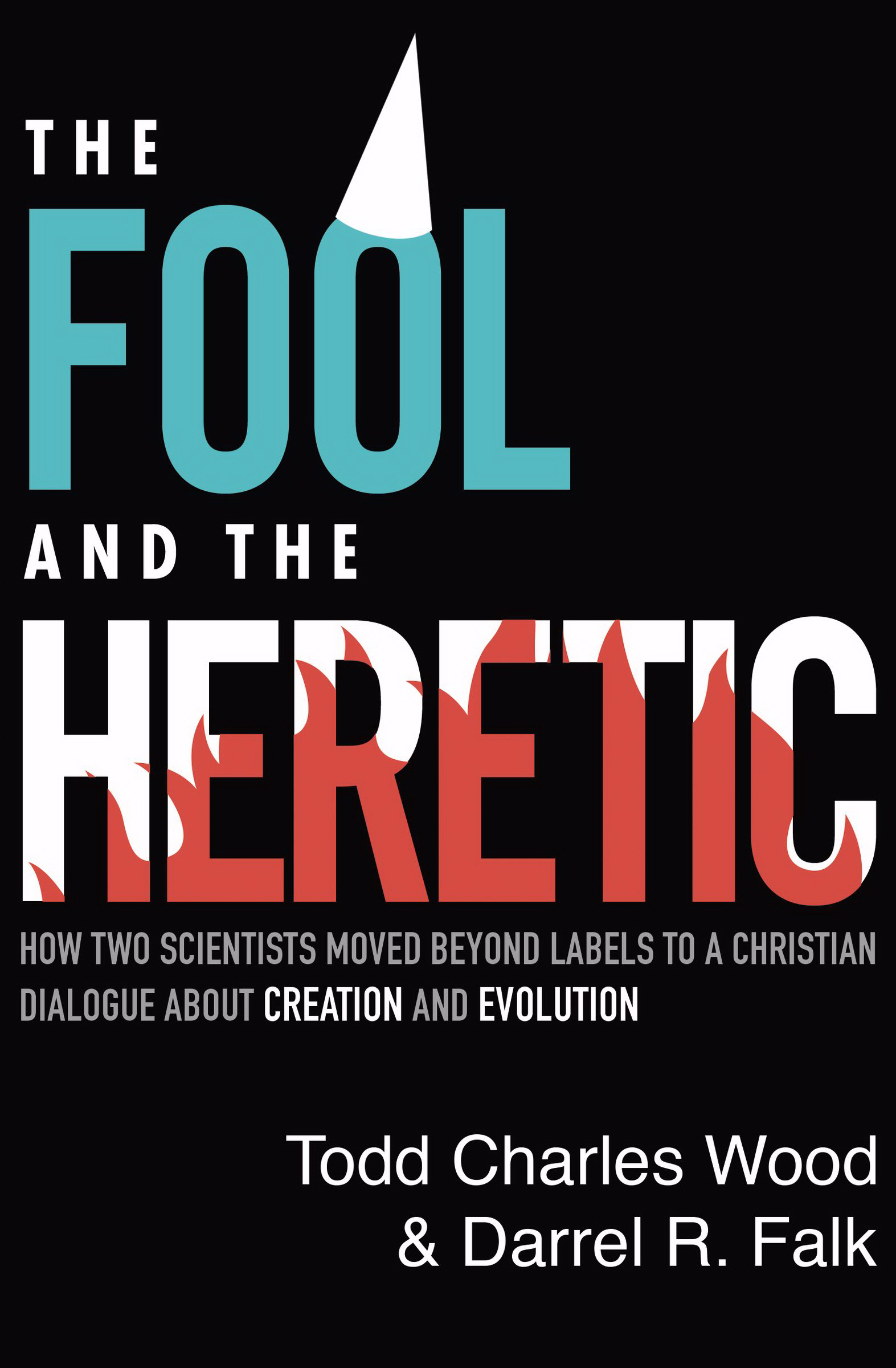 The Fool and the Heretic (Paperback) 9780310595434