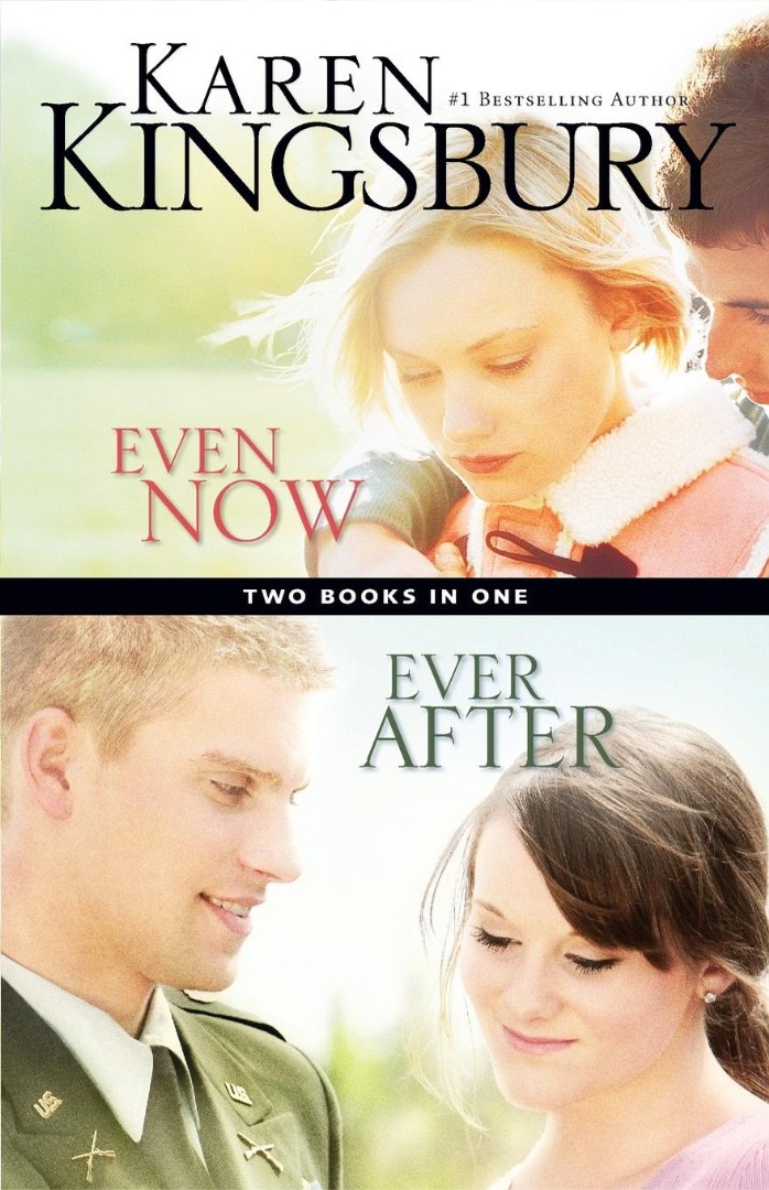 Even Now and Ever After By Karen Kingsbury (Paperback) 9780310610236