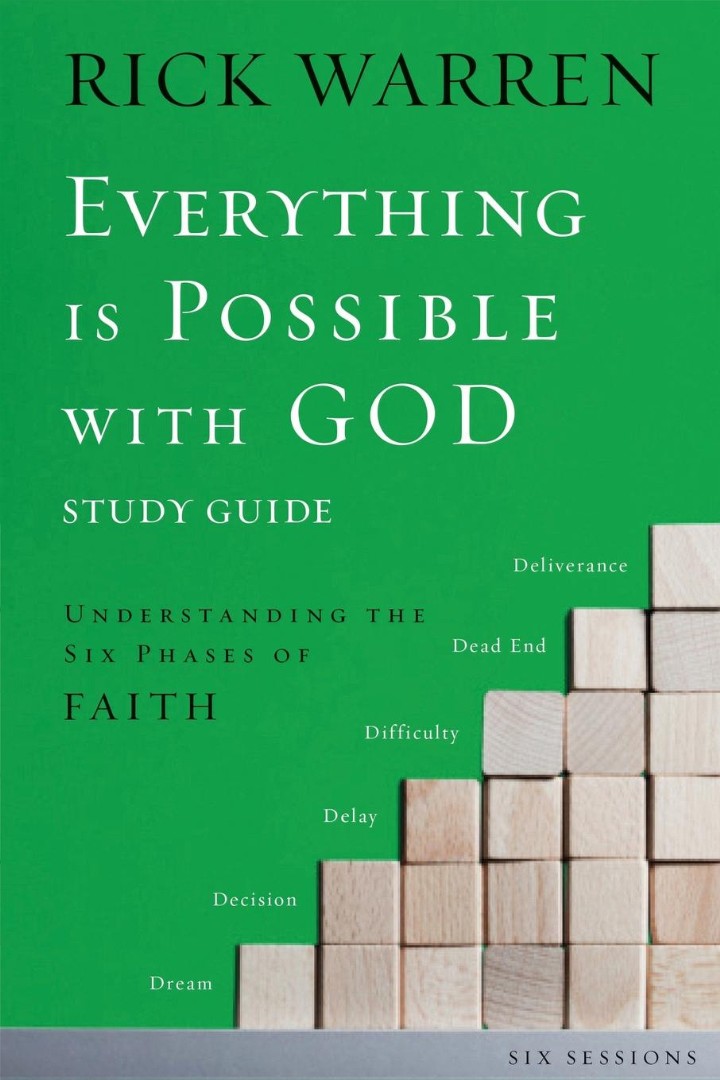 Everything is Possible with God Bible Study Guide By Rick Warren