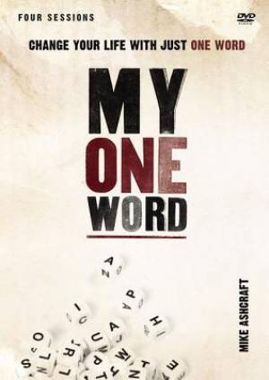 My One Word A DVD Study By Mike Ashcraft Rachel Olsen (Hardback)