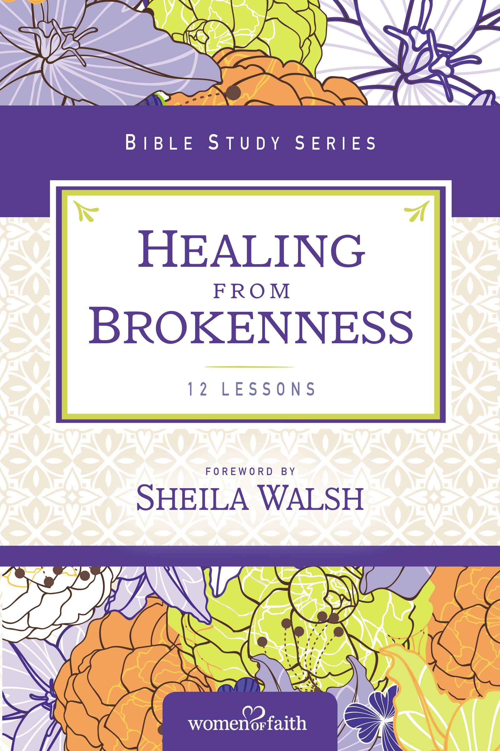 Healing from Brokenness By Women of Faith (Paperback) 9780310682530