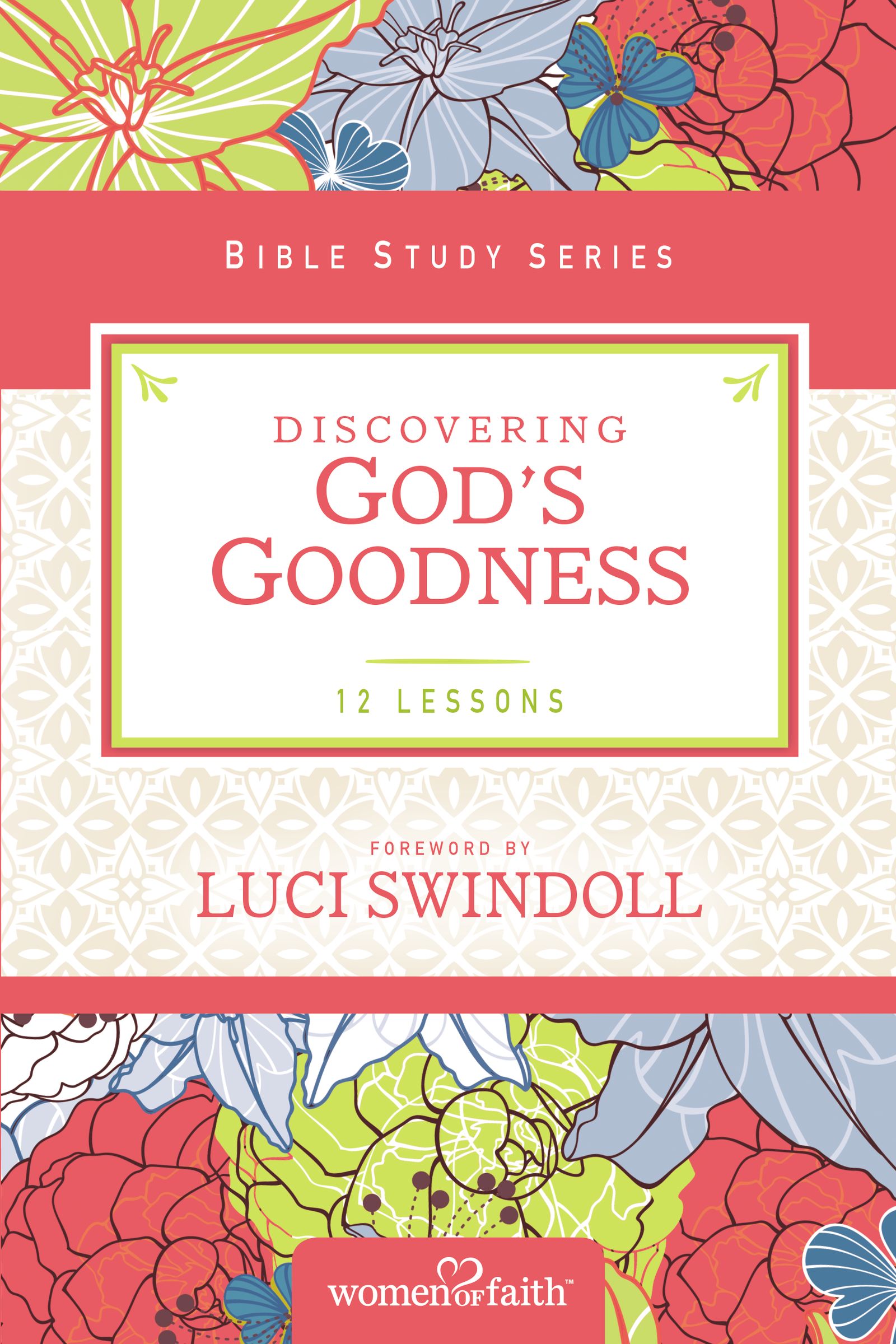 Discovering God's Goodness By Women of Faith (Paperback) 9780310682578