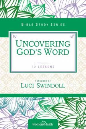 Uncovering God's Word By Women of Faith (Paperback) 9780310682653