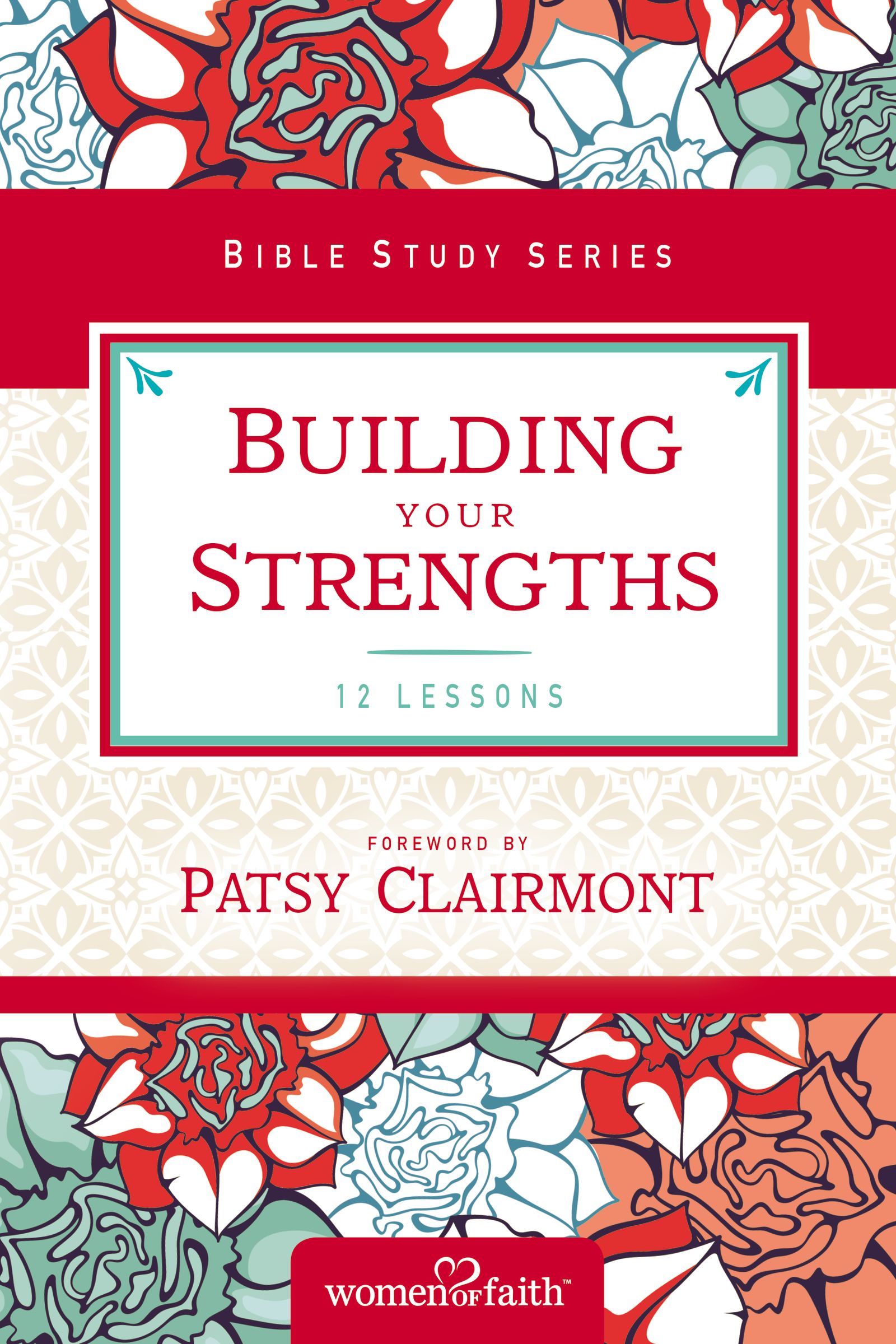 Building Your Strengths By Women of Faith (Paperback) 9780310682691