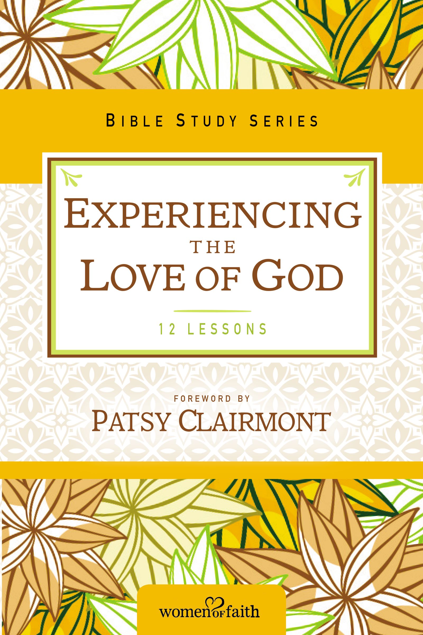 Experiencing the Love of God By Women of Faith (Paperback)