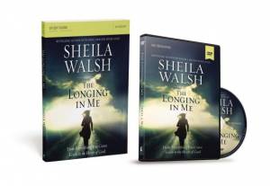 The Longing in Me Study Guide with DVD By Sheila Walsh (Paperback)