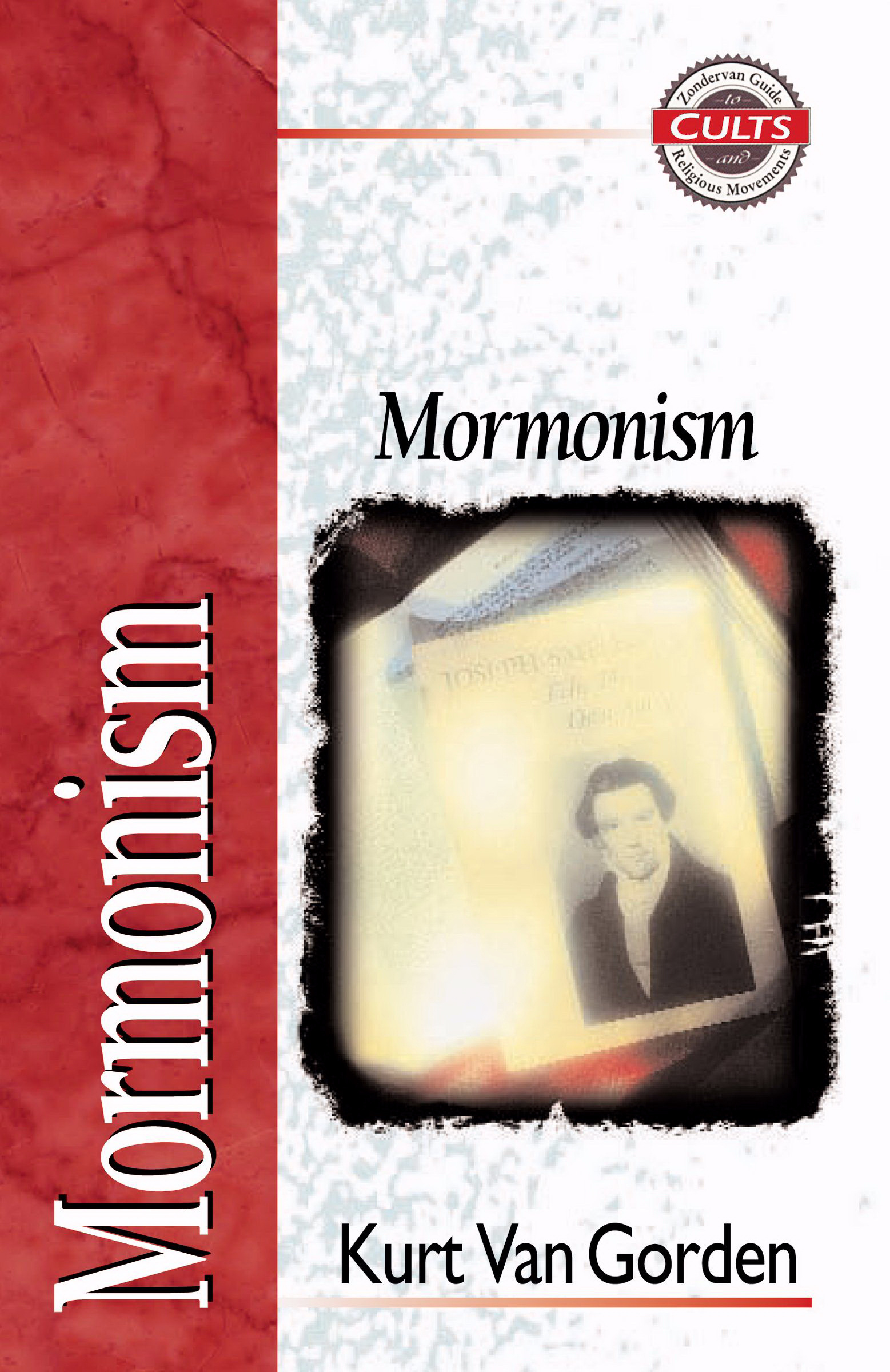 Mormonism By Kurt Van Gorden (Paperback) 9780310704010