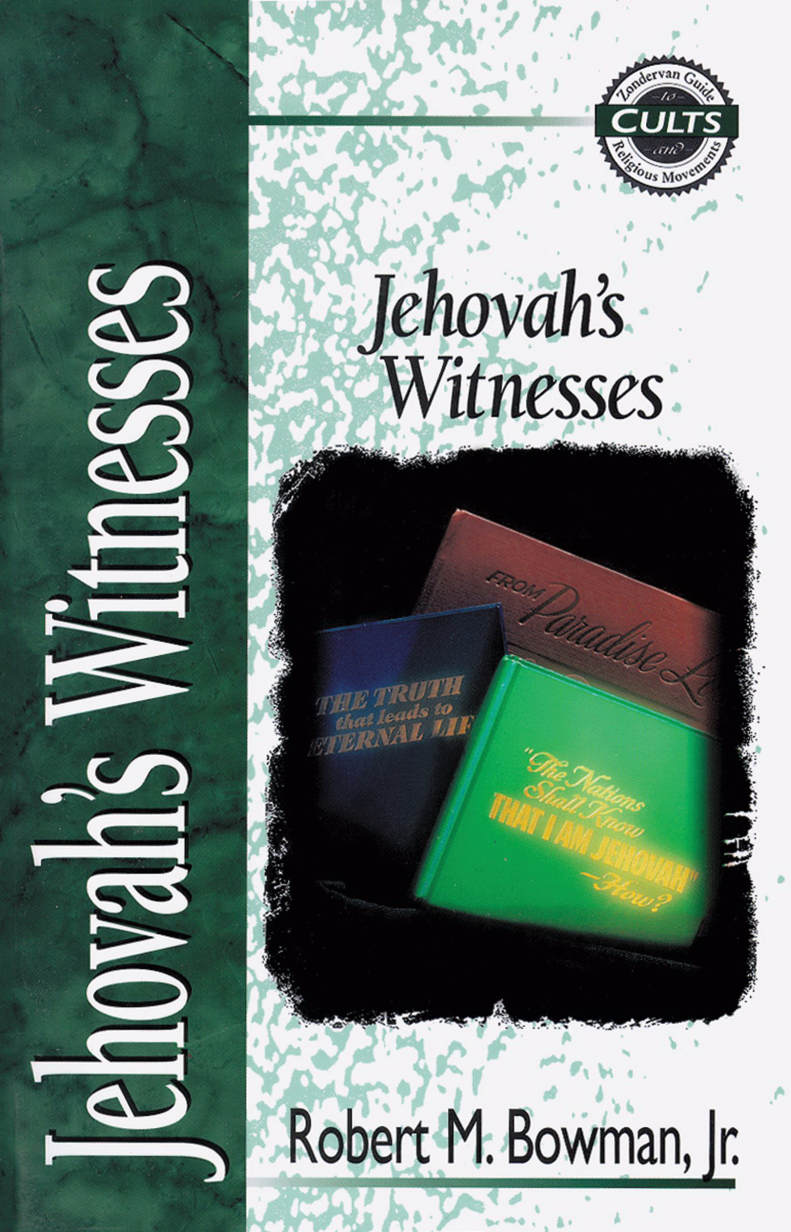 Jehovah's Witnesses By Robert M Bowman (Paperback) 9780310704119