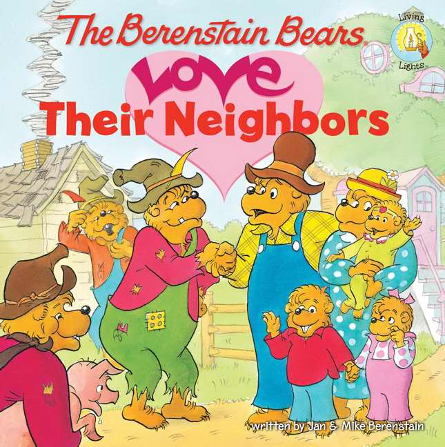 Berenstain Bears Love Their Neighbors (Paperback) 9780310712497