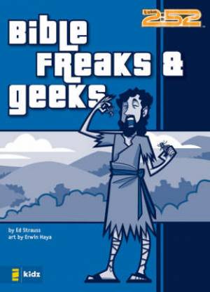 Bible Freaks and Geeks By Ed Strauss (Paperback) 9780310713098