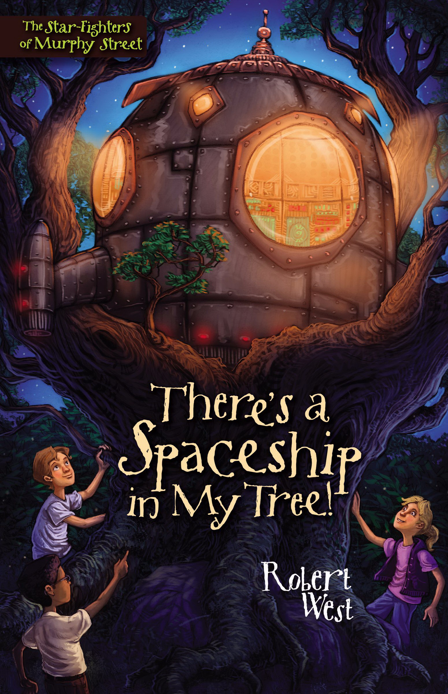 There's A Spaceship In My Tree By Robert West (Paperback)