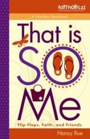 That is So Me 365 Days of Devotions By Nancy Rue (Paperback)