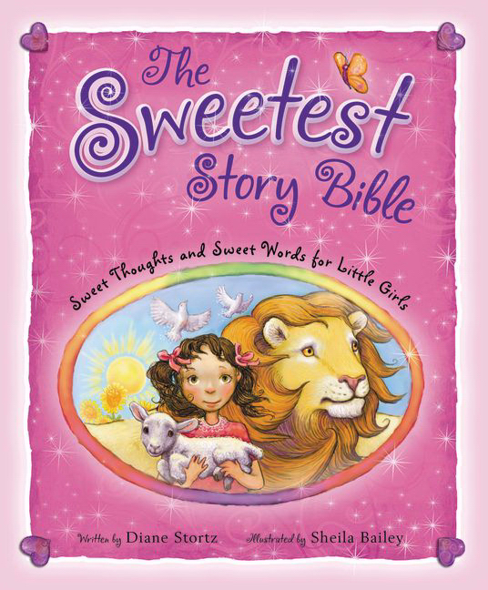 The Sweetest Story Bible By Diane Stortz (Hardback) 9780310716730