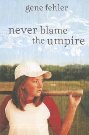 Never Blame the Umpire By Gene Fehler (Paperback) 9780310721956