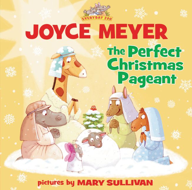 The Perfect Christmas Pageant By Joyce Meyer (Hardback) 9780310723547