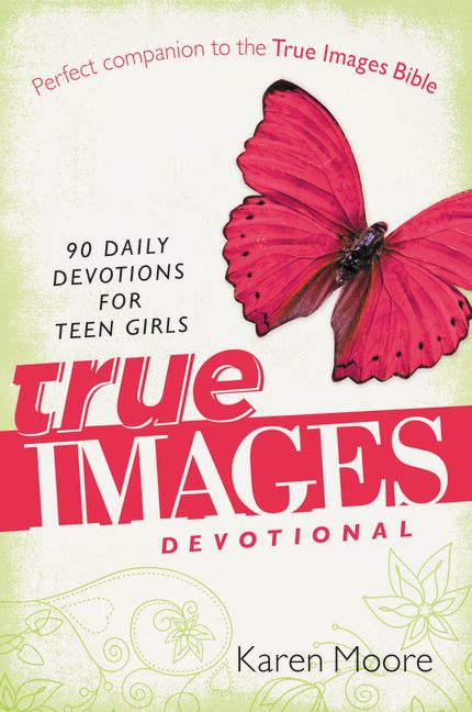 True Images Devotional By Karen Moore (Paperback) 9780310726067